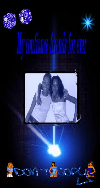 My confiance Friends